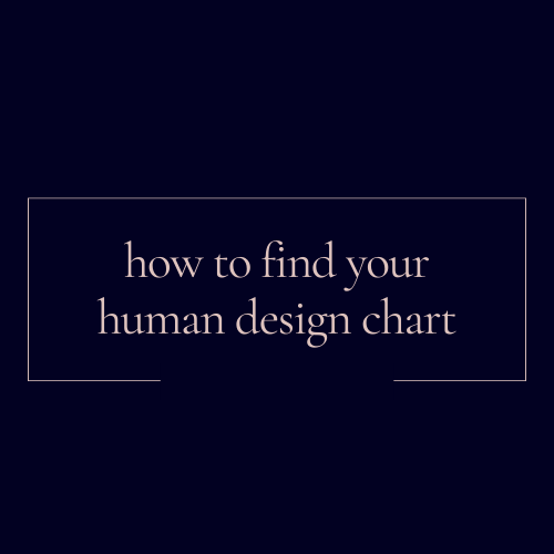 How to Find Your Human Design Chart