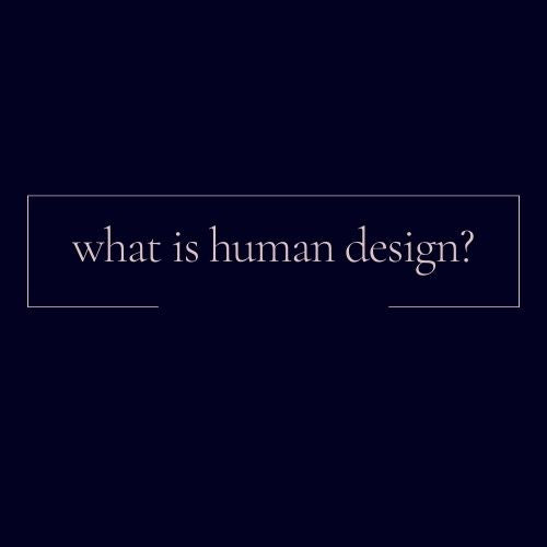 What is Human Design?